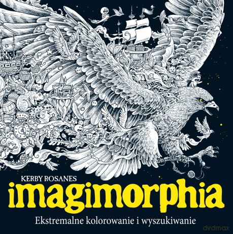 Imagimorphia. Ekstremalne kolorowanie i wyszukiwanie - Kerby Rosanes [KSIĄŻKA]