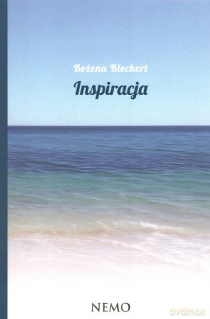Inspiracja - Bożena Blechert [KSIĄŻKA]