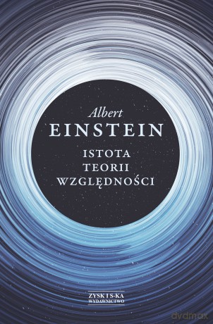Istota teorii względności - Albert Einstein [KSIĄŻKA]