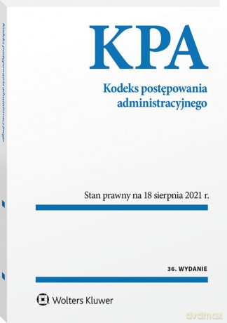 Kodeks postępowania administracyjnego. Przepisy [KSIĄŻKA]