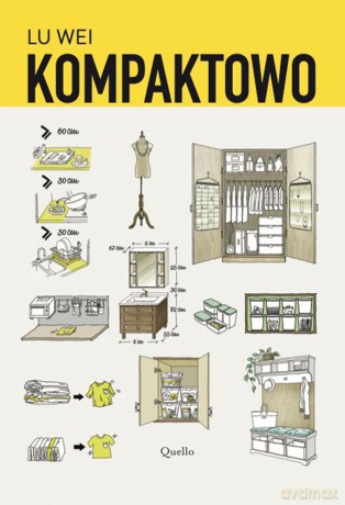 Kompaktowo. Jak urządzić małe mieszkanie - Lu Wei [KSIĄŻKA]