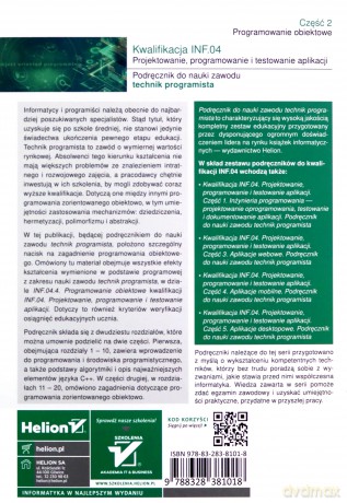 Kwalifikacja INF.04. Projektowanie, programowanie i testowanie aplikacji Część 2. Programowanie obiektowe Podręcznik do nauki zawodu technik programista - Piotr Siewniak [KSIĄŻKA]