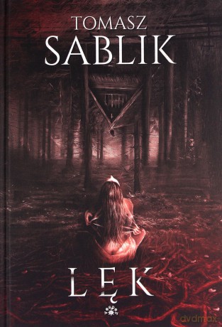 Lęk - Tomasz Sablik [KSIĄŻKA]