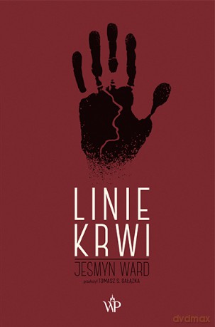 Linie krwi - Jesmyn Ward [KSIĄŻKA]
