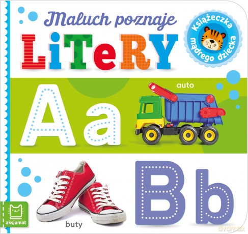 Maluch poznaje litery. Książeczka mądrego dziecka [KSIĄŻKA]