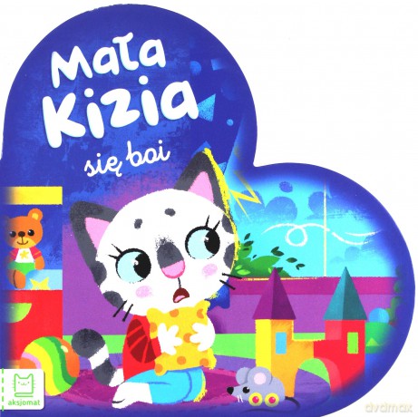 Mała Kizia się boi. Maluch nazywa emocje [KSIĄŻKA]