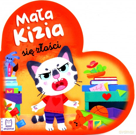 Mała Kizia się złości. Maluch nazywa emocje [KSIĄŻKA]