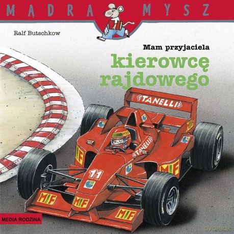 Mam przyjaciela kierowcę rajdowego. Mądra Mysz - Ralf Butschkow [KSIĄŻKA]