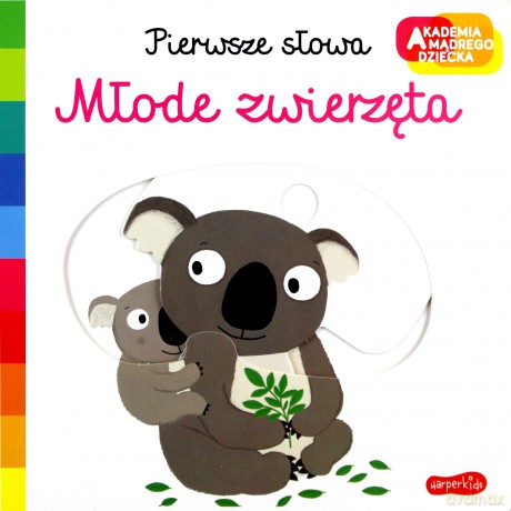 Młode zwierzęta. Akademia mądrego dziecka. Pierwsze słowa - Nathalie Choux [KSIĄŻKA]