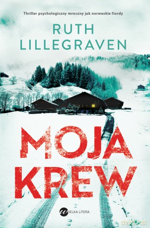 Moja krew - Ruth Lillegraven [KSIĄŻKA]