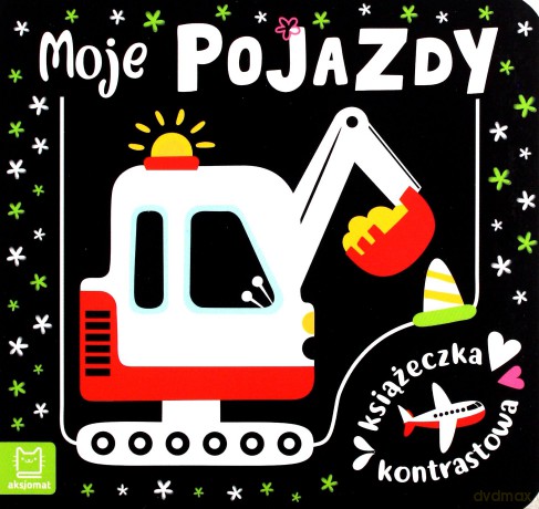 Moje pojazdy. Książeczka kontrastowa - Agnieszka Bator [KSIĄŻKA]