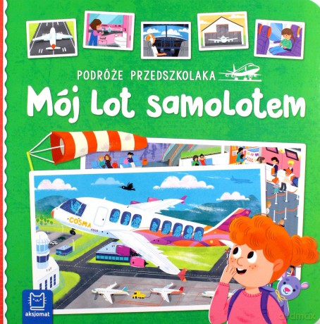 Mój lot samolotem. Podróże przedszkolaka [KSIĄŻKA]