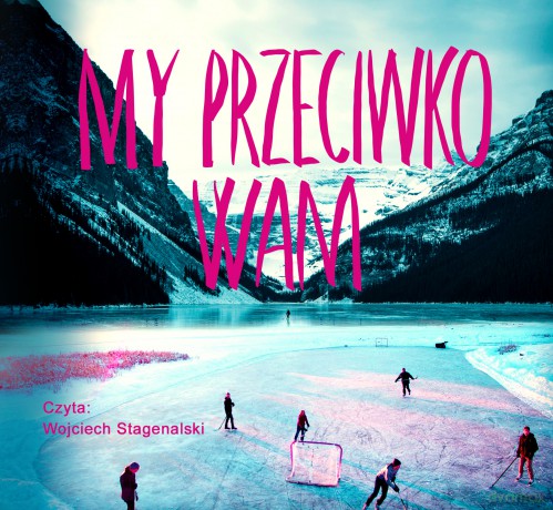 My przeciwko wam - Fredrik Backman [AUDIOBOOK]