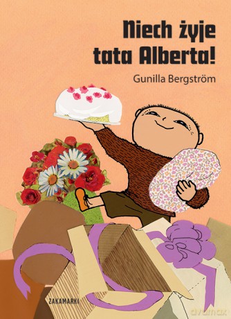 Niech żyje tata Alberta! - Gunilla Bergström [KSIĄŻKA]