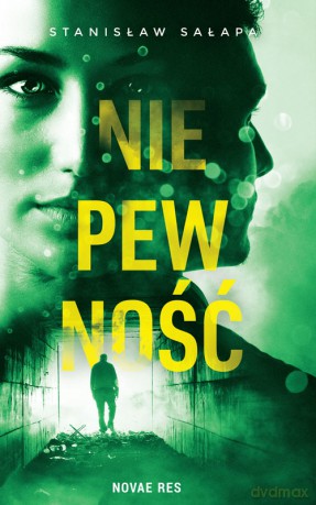 Niepewność - Stanisław Sałapa [KSIĄŻKA]