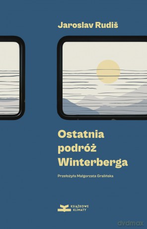 Ostatnia podróż Winterberga - Jaroslav Rudis [KSIĄŻKA]