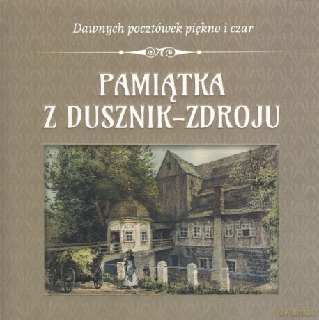 Pamiątka z Dusznik-Zdroju [KSIĄŻKA]