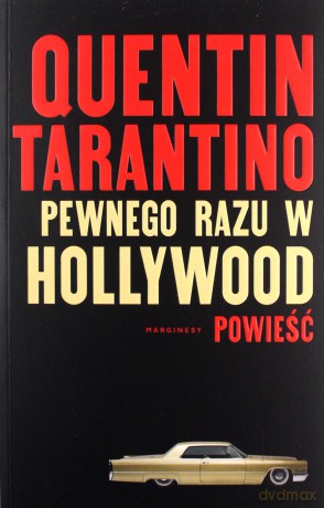 Pewnego razu w Hollywood - Quentin Tarantino [KSIĄŻKA]