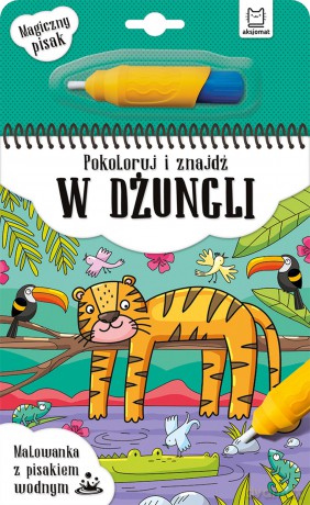 Pokoloruj i znajdź w dżungli. Malowanka z pisakiem wodnym [KSIĄŻKA]