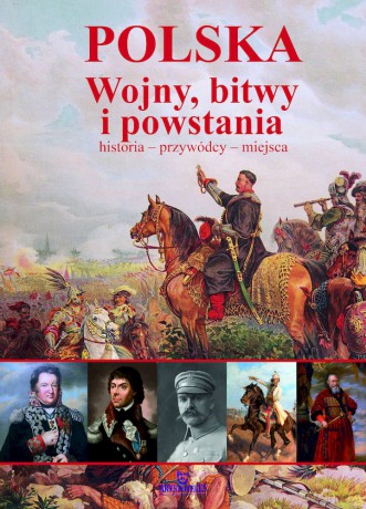 Polska. Wojny, bitwy i powstania - Ewa Giermek [KSIĄŻKA]