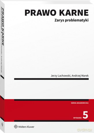 Prawo karne. Zarys problematyki - Jerzy Lachowski, Andrzej Marek [KSIĄŻKA]