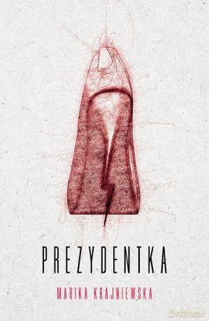 Prezydentka - Marika Krajniewska [KSIĄŻKA]