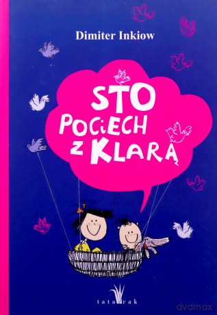 Sto pociech z Klarą - Dimiter Inkiow [KSIĄŻKA]