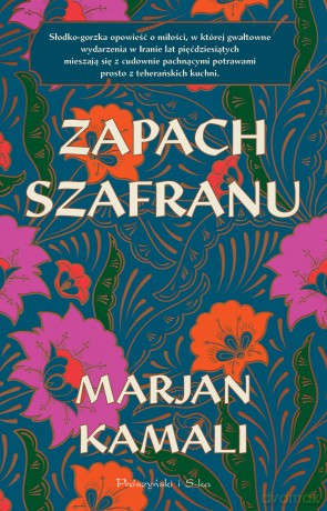 Zapach szafranu - Marjan Kamali [KSIĄŻKA]