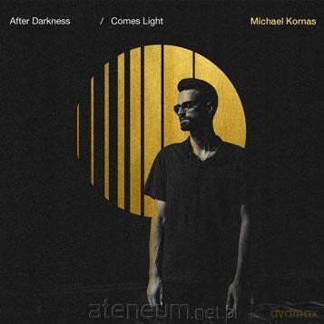 After darkness comes light [CD]
