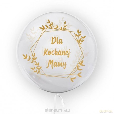 Balon 45 cm Dla kochanej mamy