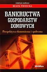 Bankructwa Gospodarstw Domowych - Beata Świecka [KSIĄŻKA]