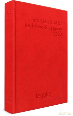 infoKALENDARZ kadrowo-księgowy 2022 [KSIĄŻKA]