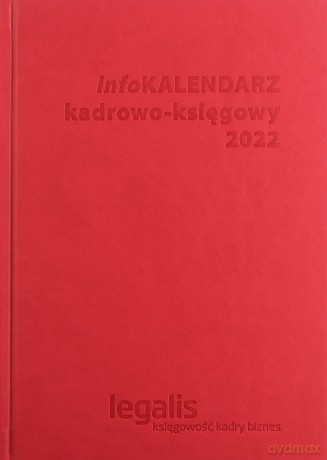 infoKALENDARZ kadrowo-księgowy 2022 [KSIĄŻKA]