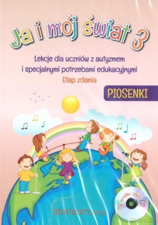 Ja i mój świat 3 Lekcje dla Piosenki