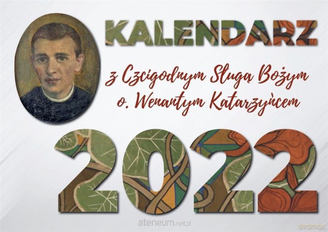 Kalendarz 2022 biurkowy z o. Wenantym Katarzyńcem [KALENDARZ]