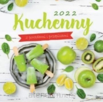 Kalendarz 2022 Kuchenny z poradami [KALENDARZ]