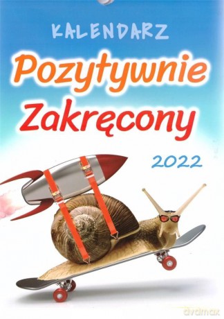 Kalendarz 2022 Notatnikowy Pozytywnie zakręcony [KALENDARZ]