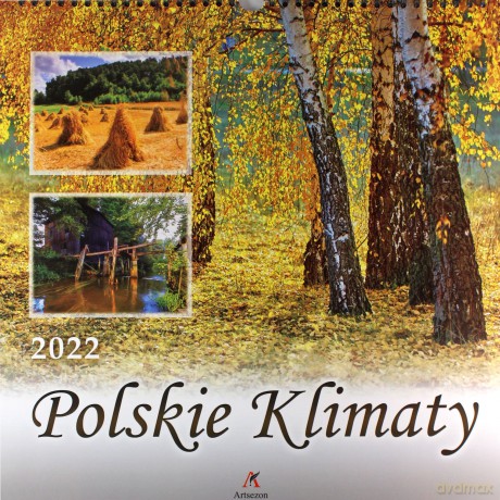 Kalendarz 2022 Ścienny Polskie klimaty [KALENDARZ]