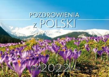 Kalendarz 2022 Ścienny Pozdrowienia z Polski [KALENDARZ]