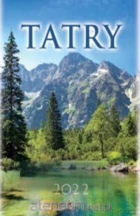 Kalendarz 2022 Ścienny Tatry [KALENDARZ]