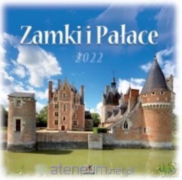 Kalendarz 2022 Ścienny Zamki i Pałace [KALENDARZ]