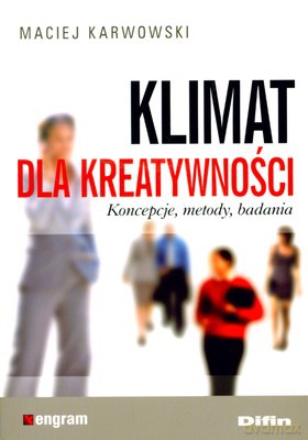 Klimat Dla Kreatywności - Maciej Karwowski [KSIĄŻKA]