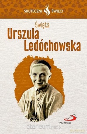 Karta Skuteczni Święci. Św. Urszula Ledóchowska [KSIĄŻKA]