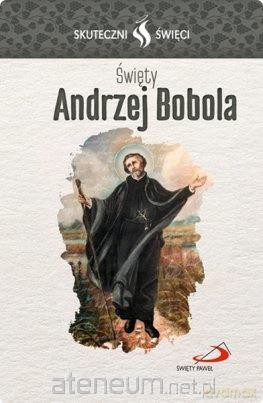 Karta Skuteczni Święci. Święty Andrzej Bobola [KSIĄŻKA]