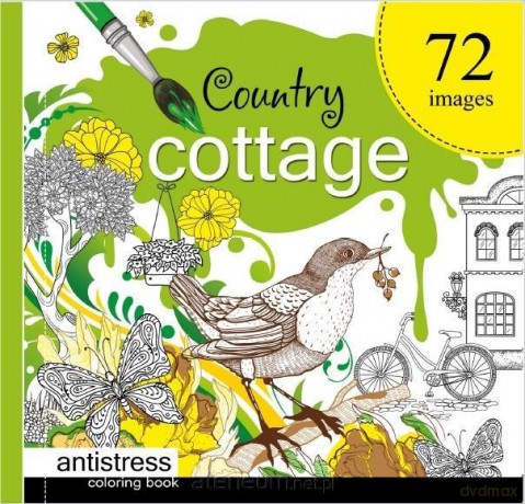 Kolorowanka antystresowa 200x200 Country cottag [KSIĄŻKA]