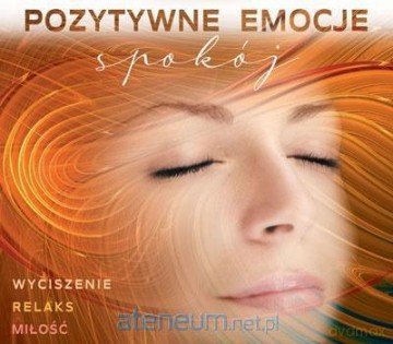 Pozytywne Emocje: Spokój [CD]