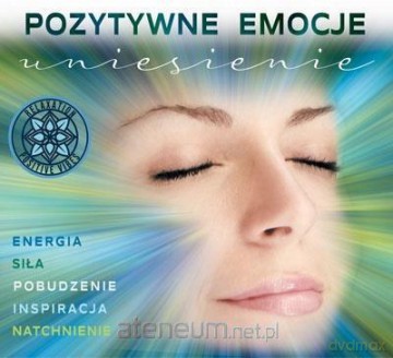 Pozytywne Emocje: Uniesienie [CD]