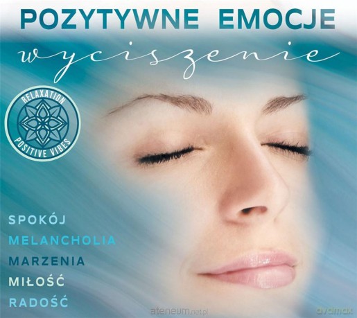 Pozytywne Emocje: Wyciszenie [CD]