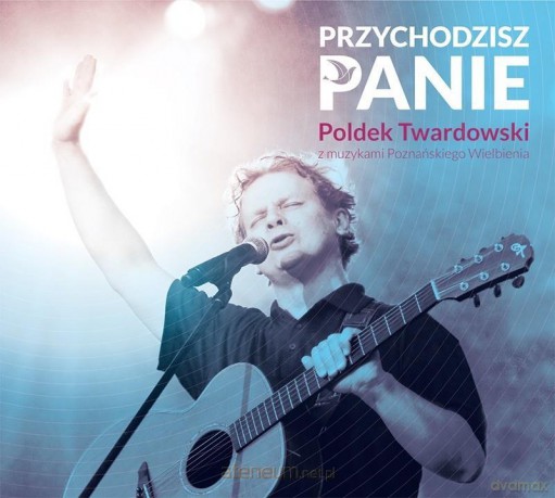 Przychodzisz Panie płyta [CD]