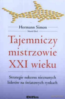Tajemniczy Mistrzowie XXI Wieku - Hermann Simon [KSIĄŻKA]